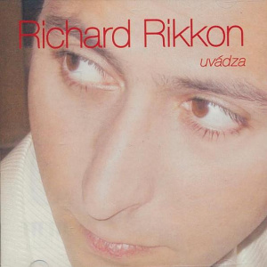 Richard Rikkon - Rihard Rikkon uvádza ... (2006)